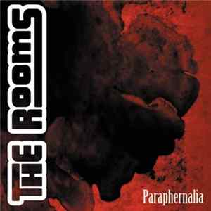 The Rooms - Paraphernalia FLAC