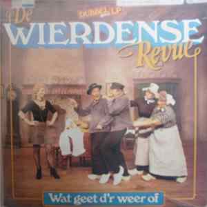 De Wierdense Revue - Wat Geet D'r Weer Of FLAC
