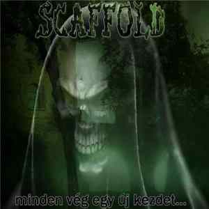 Scaffold - Minden Vég Egy Új Kezdet... FLAC