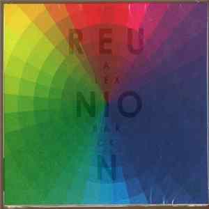 Alex Barck - Reunion FLAC
