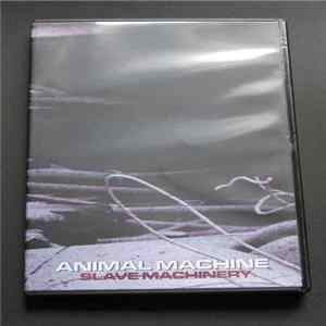 Animal Machine - Slave Machinery FLAC