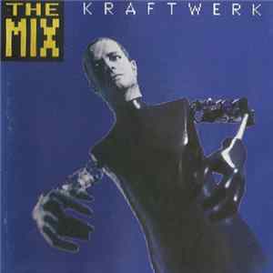 Kraftwerk - The Mix FLAC