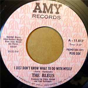 The Bleus - I Just Don't Know What To Do With Myself FLAC