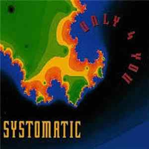 Systomatic - Only 4 You FLAC