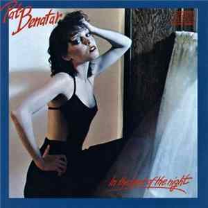 Pat Benatar - In The Heat Of The Night FLAC