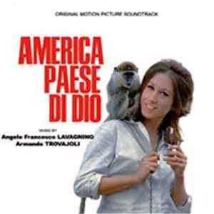 Angelo Francesco Lavagnino & Armando Trovajoli - America Paese Di Dio (Original Motion Picture Soundtrack) FLAC