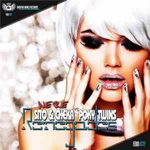 Sito & Cheka Vs Poky Twins - We're Renegades FLAC