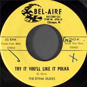 The Dyna Dukes - Try It You'll Like It Polka FLAC