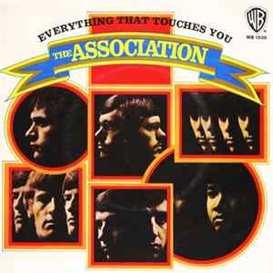 The Association - Everything That Touches You / We Love You FLAC