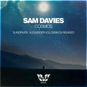 Sam Davies - Cosmos (Sundriver, Alexander Volosnikov Remixes) FLAC