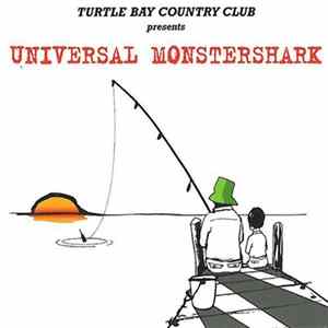 Turtle Bay Country Club - Universal Monstershark FLAC