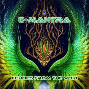 E-Mantra - Echoes From The Void FLAC