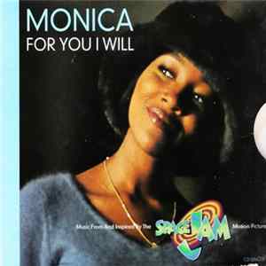 Monica - For You I Will FLAC