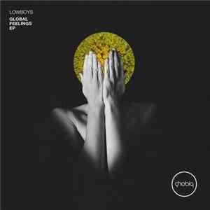 Lowboys - Global Feelings EP FLAC
