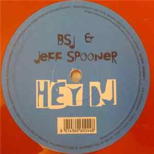 BSJ & Jeff Spooner - Hey DJ FLAC