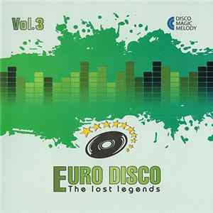 Various - Euro Disco - The Lost Legends Vol. 3 FLAC