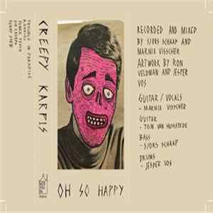 Creepy Karpis - Oh So Happy FLAC