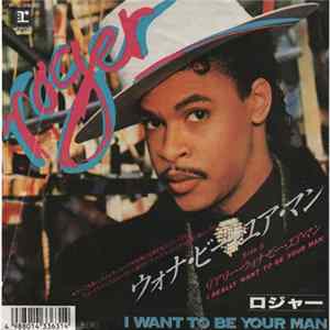 Roger - I Want To Be Your Man FLAC