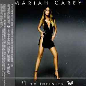 Mariah Carey = 瑪麗亞凱莉 - #1 To Infinity = 真愛永恆 冠軍精選+新歌 FLAC