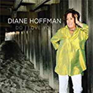 Diane Hoffman - Do I Love You FLAC