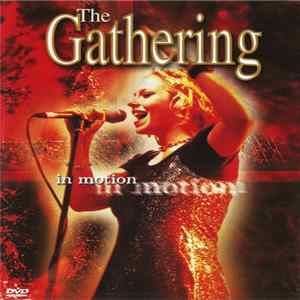 The Gathering - In Motion FLAC