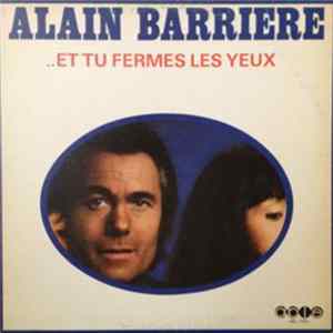 Alain Barrière - ..Et Tu Fermes Les Yeux FLAC