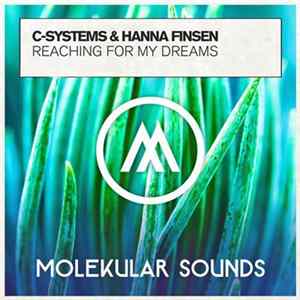 C-Systems & Hanna Finsen - Reaching For My Dreams FLAC