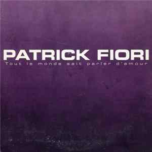Patrick Fiori - Tout Le Monde Sait Parler D'amour FLAC