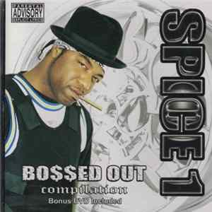 Spice 1 - Bo$$ed Out FLAC