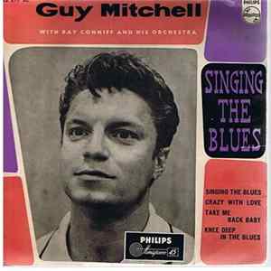 Guy Mitchell With Ray Conniff And His Orchestra - Singing The Blues FLAC