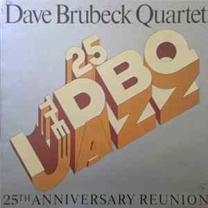 The Dave Brubeck Quartet - 25th Anniversary Reunion FLAC