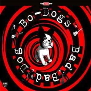 Bo-Dogs - Bad Bad Dog! FLAC