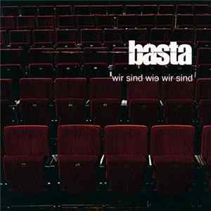 Basta - Wir sind wie wir sind FLAC