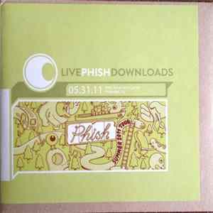 Phish - LivePhish 05.31.11 PNC Bank Arts Center Holmdel, NJ FLAC