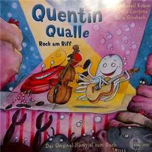 Heinz Rudolf Kunze • Jens Carstens • Julia Ginsbach - Quentin Qualle - Rock Am Riff FLAC