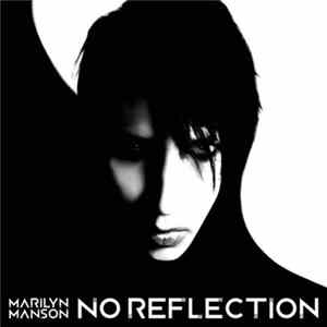 Marilyn Manson - No Reflection FLAC