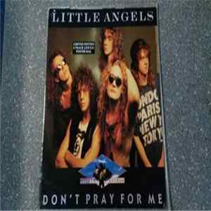 Little Angels - Don't Pray For Me FLAC