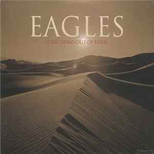 Eagles - Long Road Out Of Eden FLAC