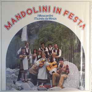 I Moscardini, I Ticinès Da Minüs - Mandolini In Festa FLAC