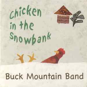 Buck Mountain Band - Chicken In The Snowbank FLAC