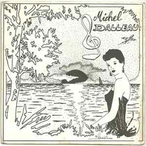 Michel Dalleau - Viens Avec Moi / J'espérais FLAC