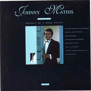 Johnny Mathis - Portrait Of A Song Stylist FLAC