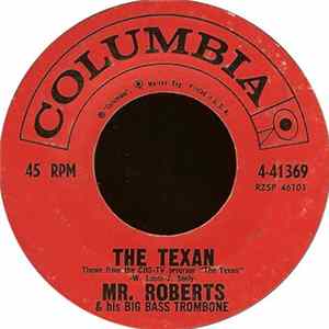Mr. Roberts & His Big Bass Trombone - The Texan FLAC