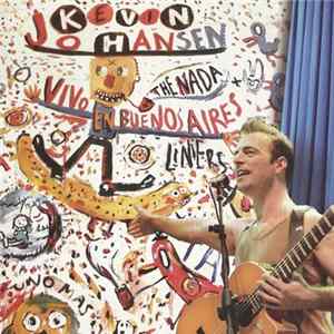 Kevin Johansen + The Nada + Liniers - Vivo En Buenos Aires FLAC