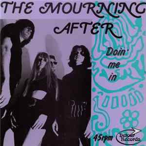 The Mourning After - Doin' Me In FLAC