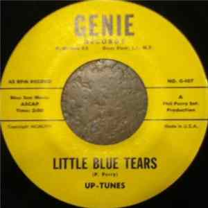 Up-Tunes - Little Blue Tears / (I Wanna Love, I Wanna Love) I Wanna Love Just You FLAC