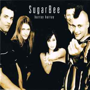 Sugar Bee - Hurray Hurray FLAC