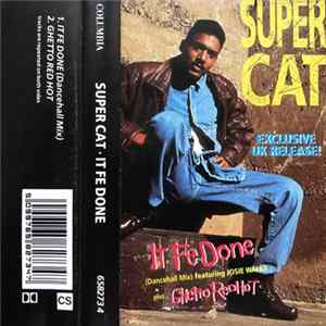 Super Cat - It Fe Done FLAC
