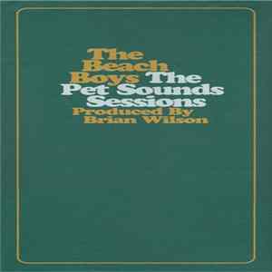 The Beach Boys - The Pet Sounds Sessions FLAC