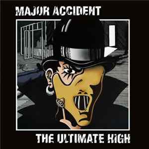 Major Accident - The Ultimate High FLAC